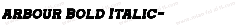 Arbour Bold Italic字体转换